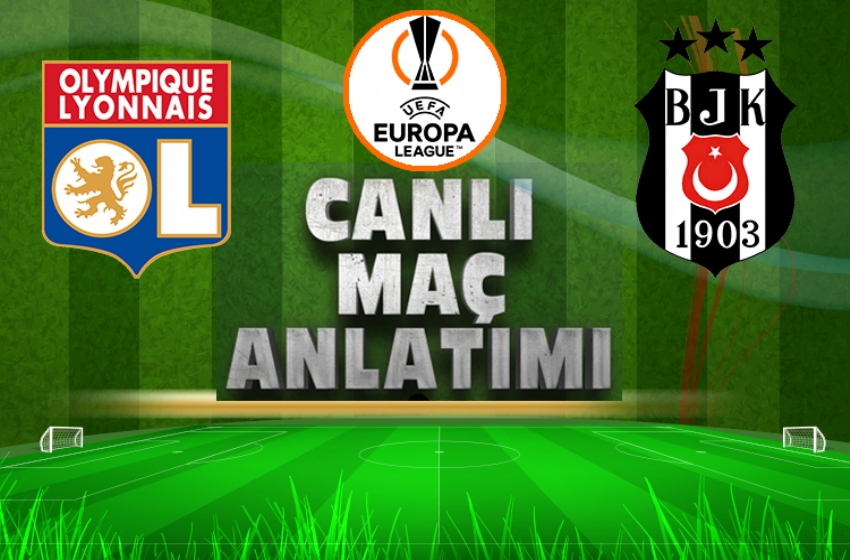 Lyon-Beşiktaş | CANLI