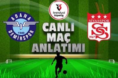 Adana Demirspor - Sivasspor | CANLI