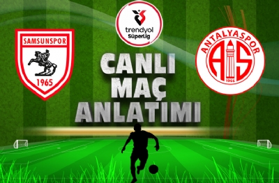 Samsunspor-Antalyaspor | CANLI