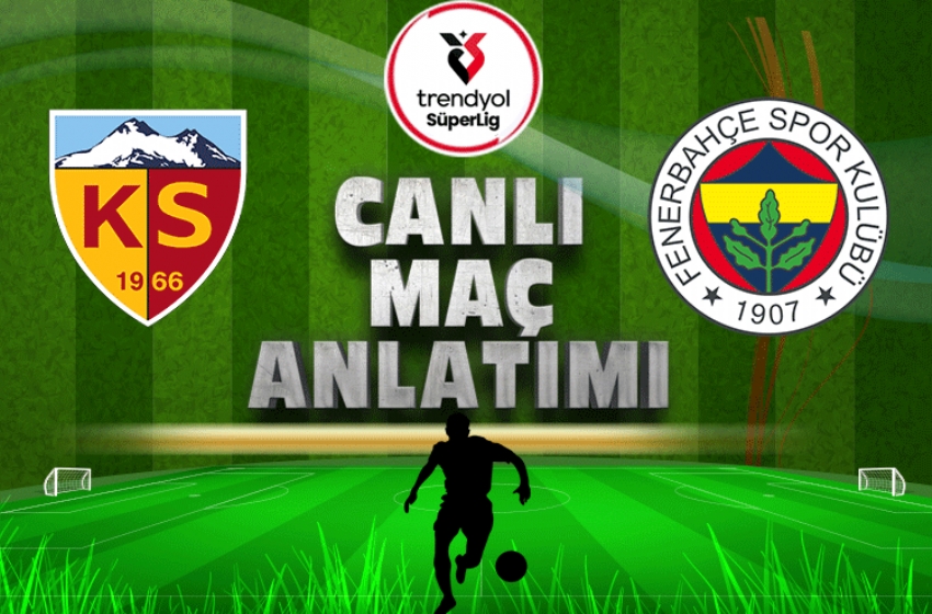 Kayserispor - Fenerbahçe maçı ne zaman, saat kaçta ve hangi kanalda canlı yayınlanacak?