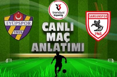  Eyüpspor-Samsunspor (CANLI ANLATIM)