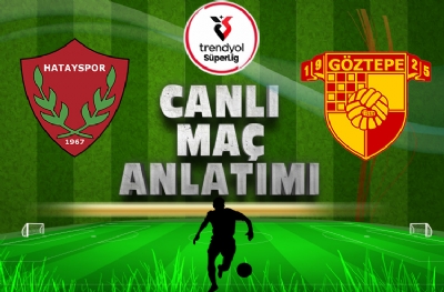 Hatayspor-Göztepe (CANLI ANLATIM)