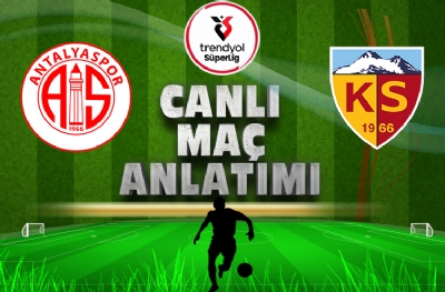 Antalyaspor-Kayserispor (CANLI ANLATIM)