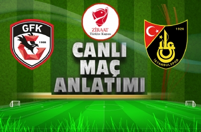 Gaziantep FK - İstanbulspor | CANLI