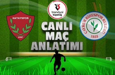 Hatayspor - Çaykur Rizespor (CANLI ANLATIM)