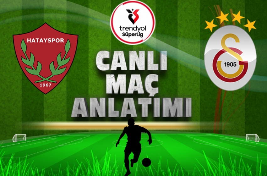 Hatayspor - Galatasaray | CANLI