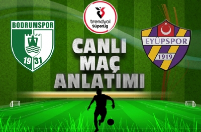 Bodrum FK - Eyüpspor (CANLI ANLATIM)