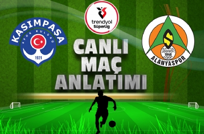 Kasımpaşa-Alanyaspor (CANLI ANLATIM)