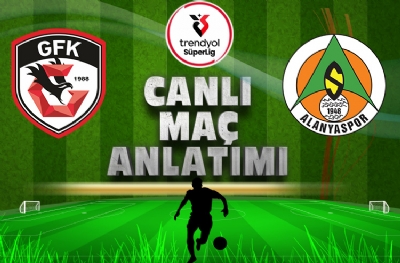Gaziantep FK-Alanyaspor (CANLI ANLATIM)