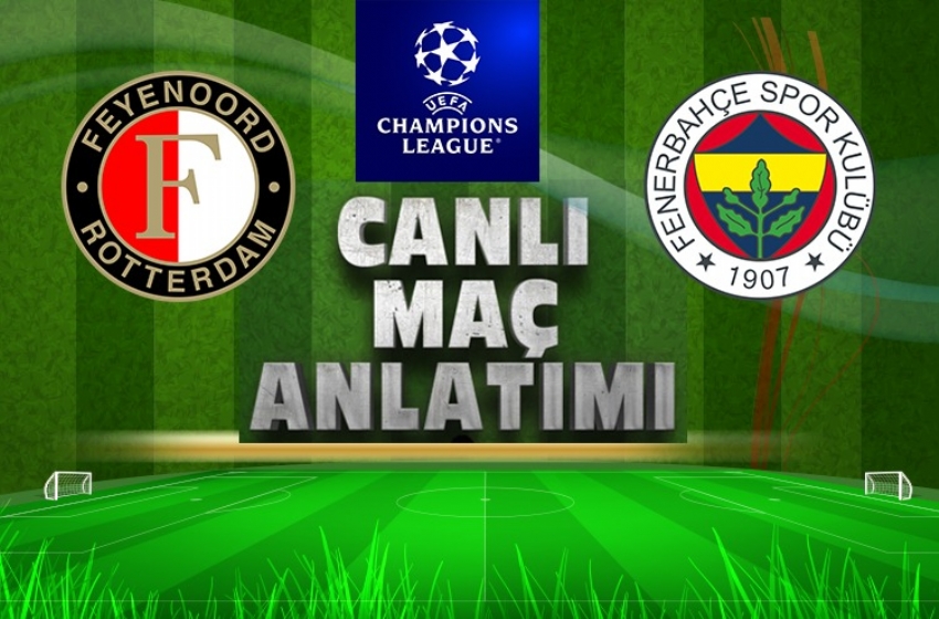 Feyenoord-Fenerbahçe - CANLI