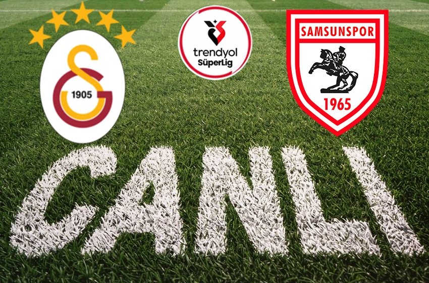 Galatasaray-Samsunspor | CANLI