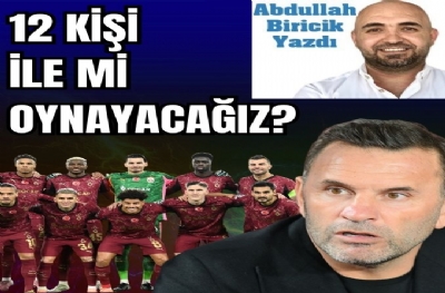 12 KİŞİ İLE Mİ OYNAYACAĞIZ?